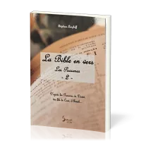 Bible en vers d'après les Psaumes de David, des fils de Coré, d'Asaph… volume 2 (La) - Psaumes 73...