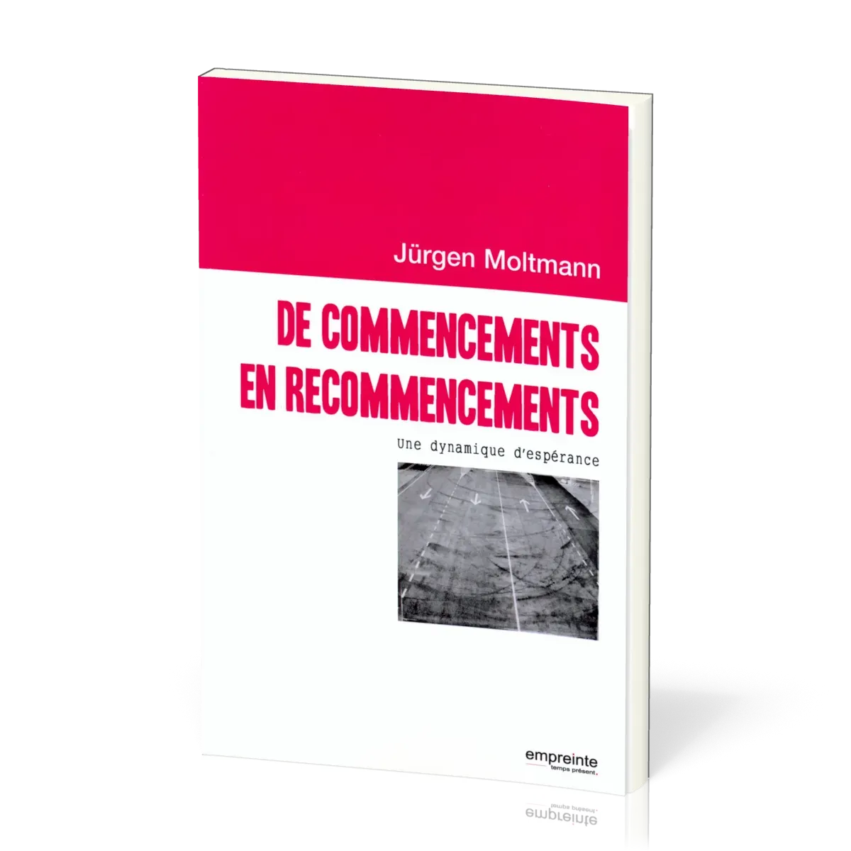 De commencements en recommencements - Une dynamique d'espérance