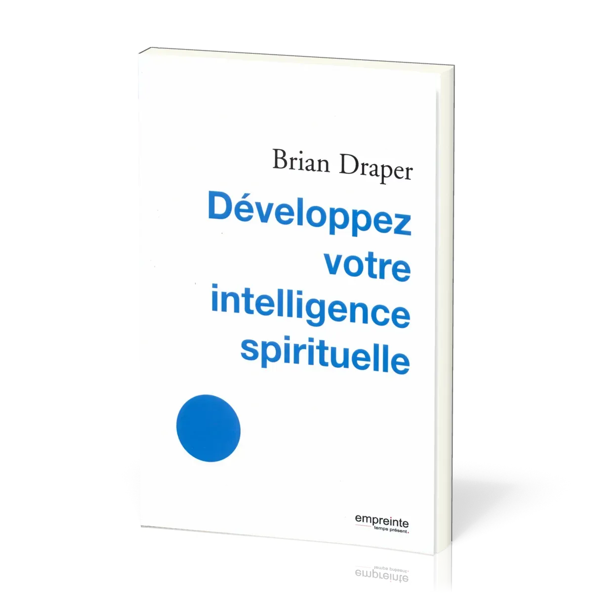 Développer votre intelligence spirituelle