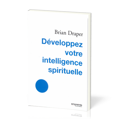 Développer votre intelligence spirituelle