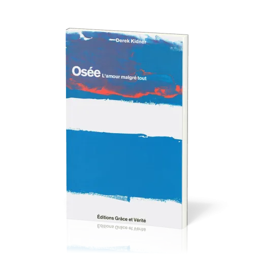 Osée - L'amour malgré tout