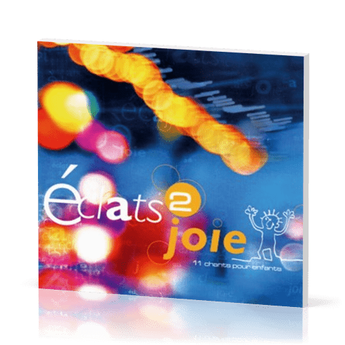 Éclats 2 joie [CD, 2004] 11 chants pour enfants - Playback