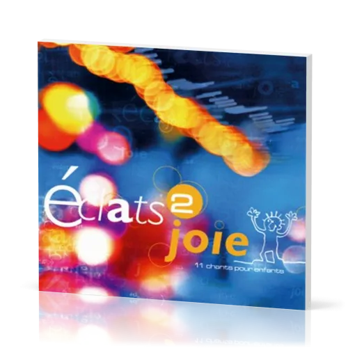 Éclats 2 joie [CD playback] - 11 chants pour enfants