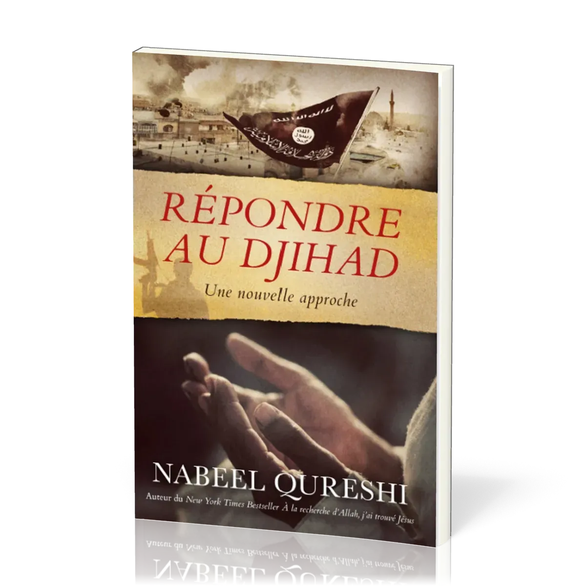 Répondre au djihad - Une nouvelle approche