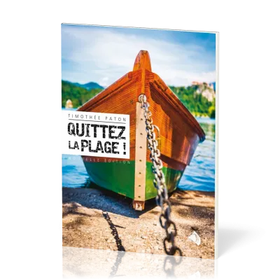 Quittez la plage ! - [Édition revue et augmentée]