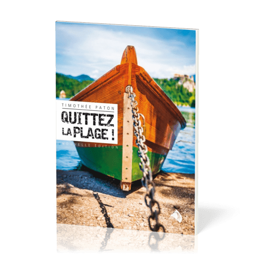 Quittez la plage ! - [Édition revue et augmentée]