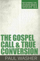 Gospel Call and True Conversion (The) - [Recovering the Gospel Series]