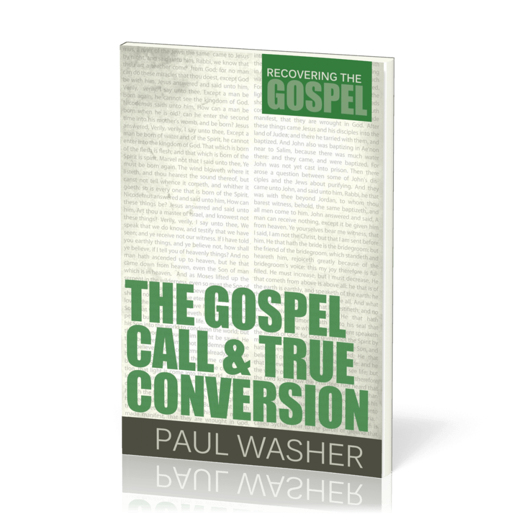 Gospel Call and True Conversion (The) - [Recovering the Gospel Series]