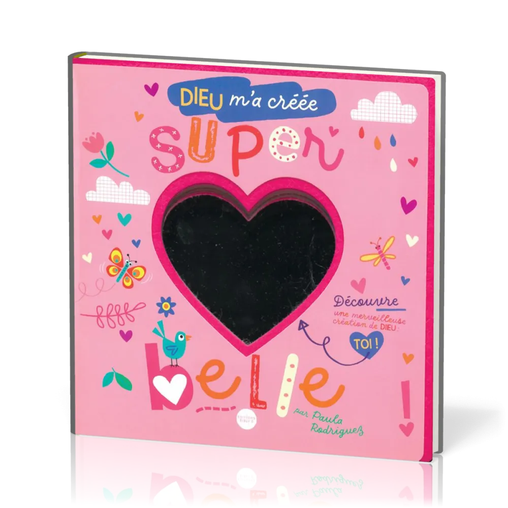 Dieu m'a créée super belle- Album cartonné
Avec miroir incorporé