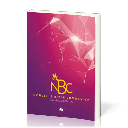 Nouvelle Bible commentée - Évangile selon Luc