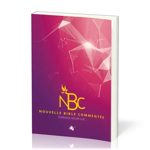 Nouvelle Bible commentée - Évangile selon Luc