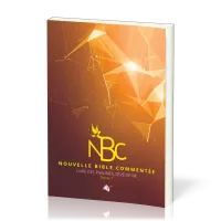 Nouvelle Bible commentée - Livre des Psaumes, sève de vie, tome 1