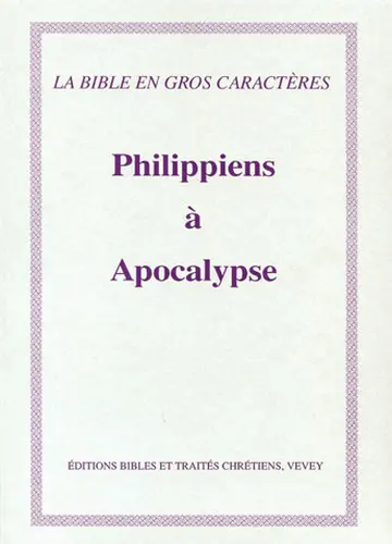 Philippiens à Apocalypse, Darby, très gros caractères