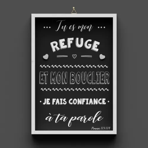 Cadre en bois "Tu es mon refuge…" Psaume 119.114