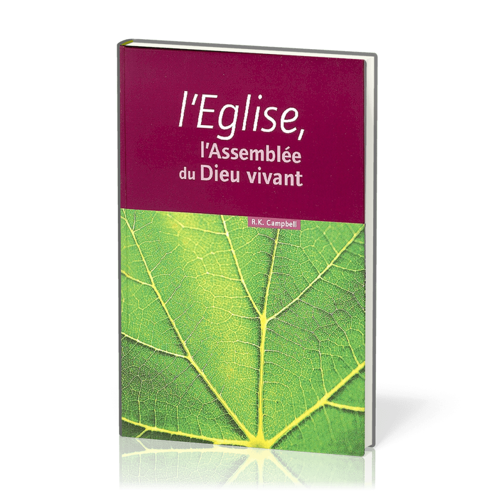 Église, l'assemblée du Dieu vivant (L')