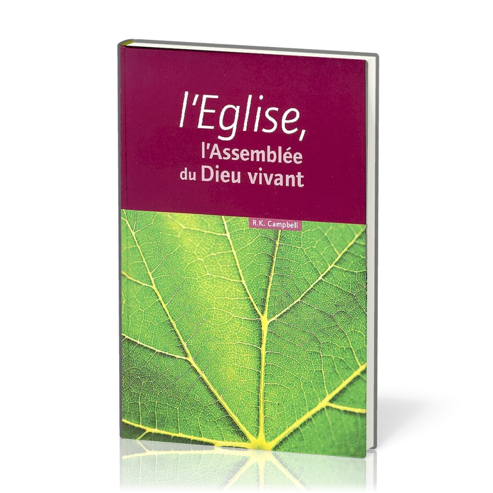 Église, l'assemblée du Dieu vivant (L')