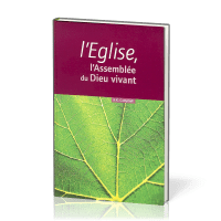 Église, l'assemblée du Dieu vivant (L')