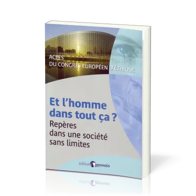 Et l'homme dans tout ça? - Repères dans une société sans limites