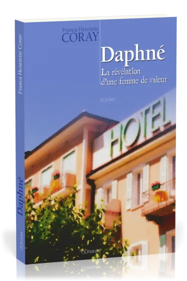 Daphné - La révélation d'une femme de valeur