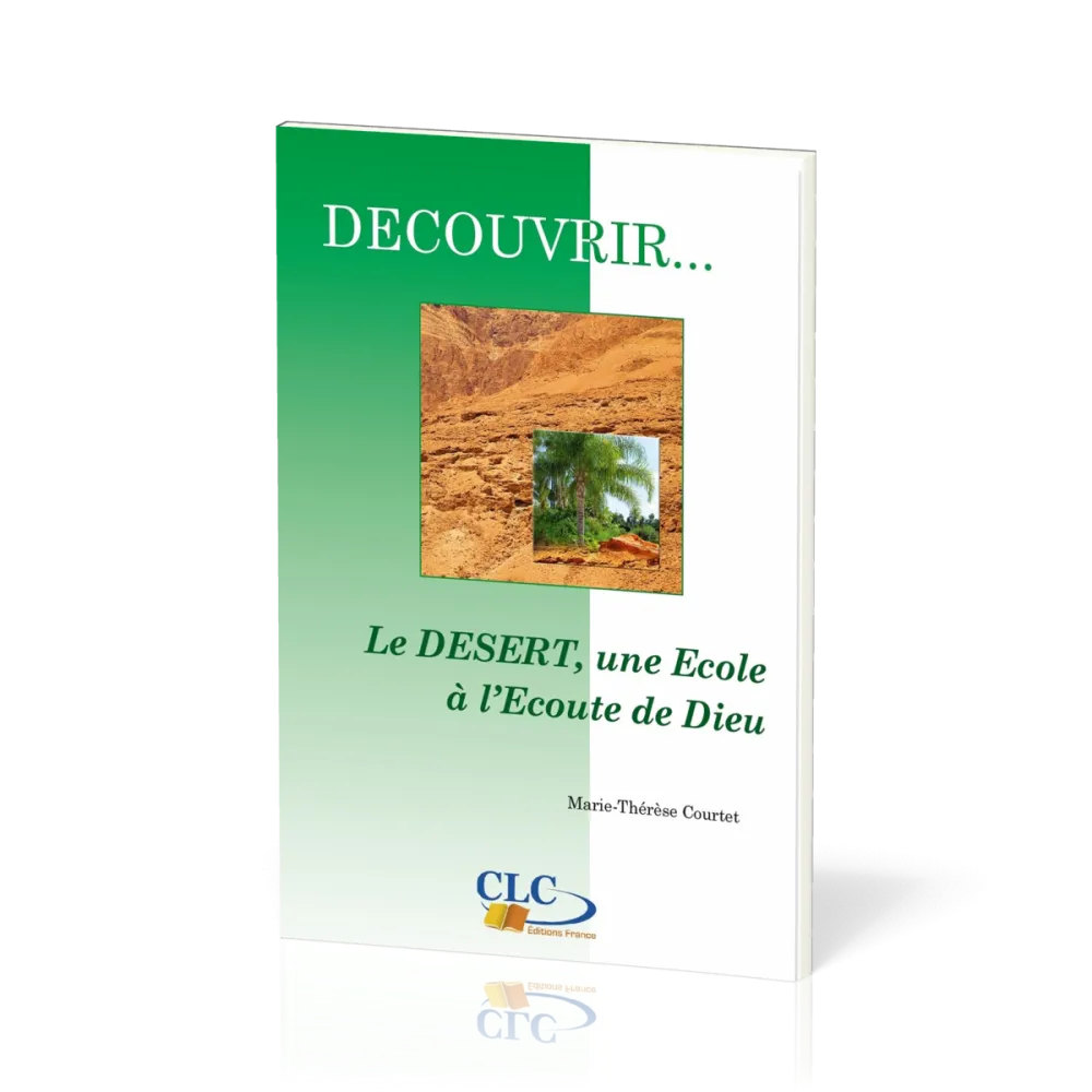 Désert une école à l'écoute de Dieu  (Le) - [coll. Découvrir... n°4]