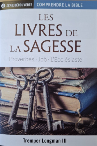 Livres de la sagesse (Les) - Proverbes.Job.L'Ecclésiaste [brochure NPQ série découverte -...