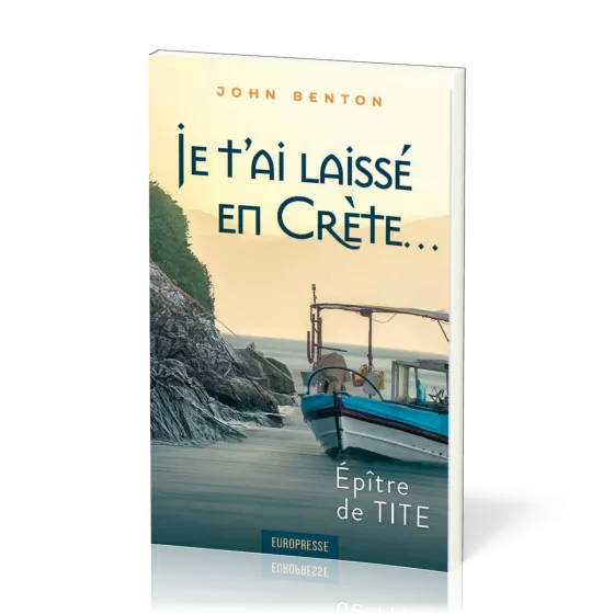 Je t'ai laissé en Crète - Epître de Tite