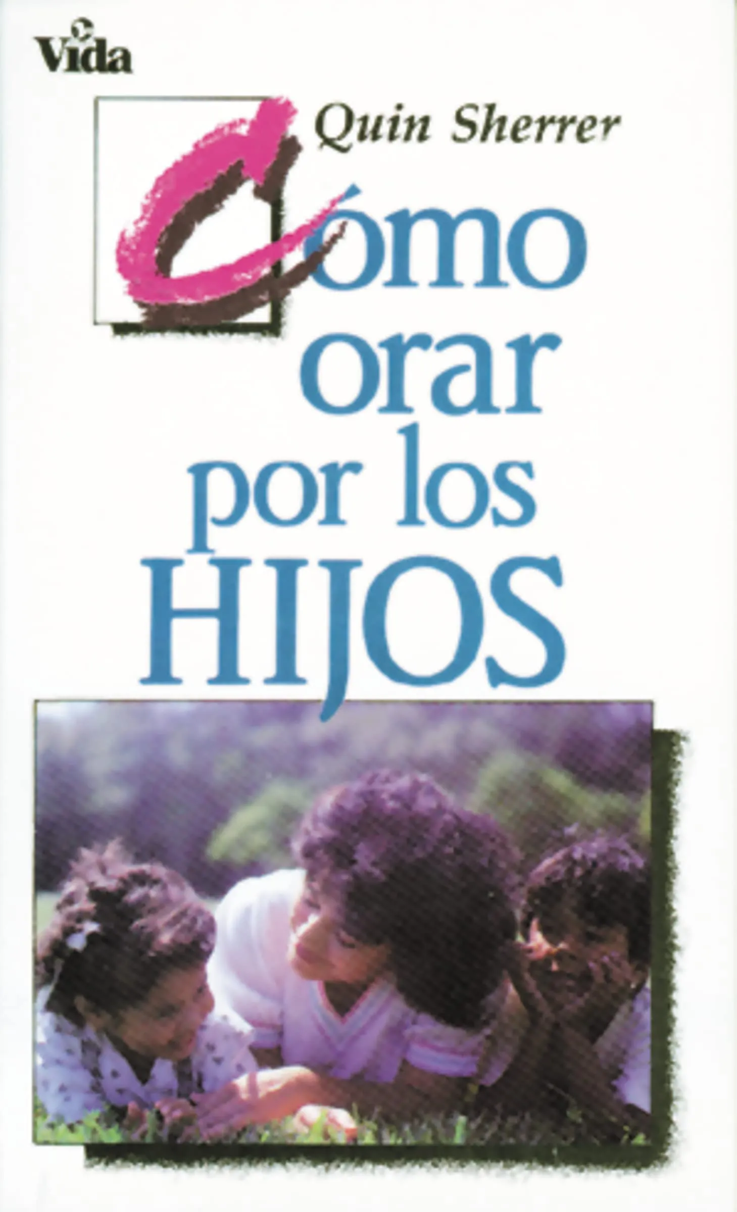 Cómo orar por los hijos - (spanisch)