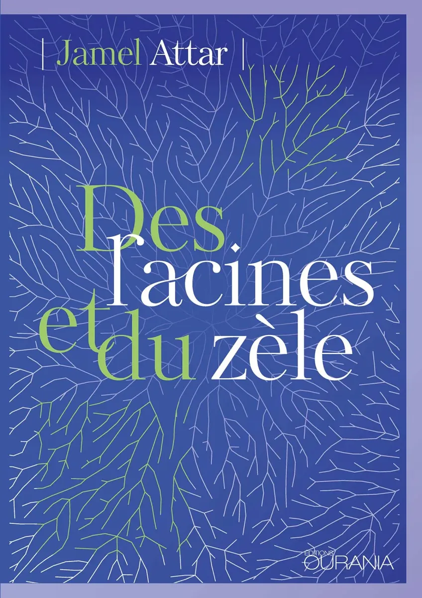 Des racines et du zèle - ePub