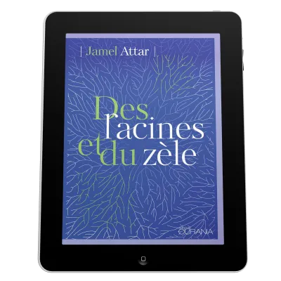 Des racines et du zèle - ePub