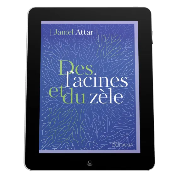 Des racines et du zèle - ePub