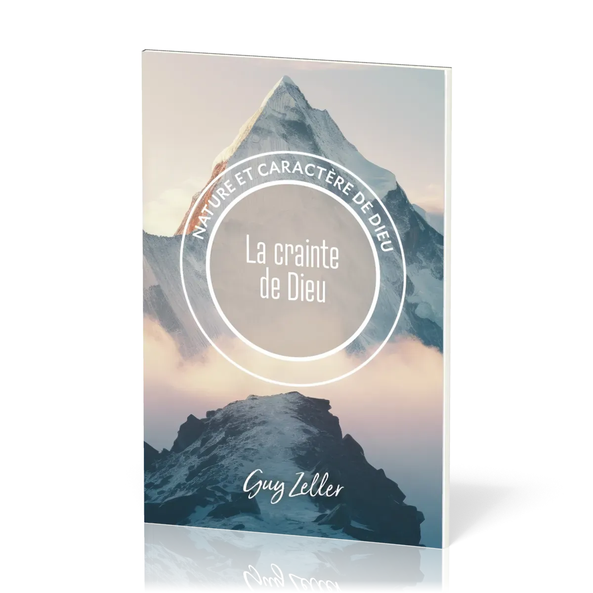 Crainte de Dieu (La) - Collection Nature et caractère de Dieu