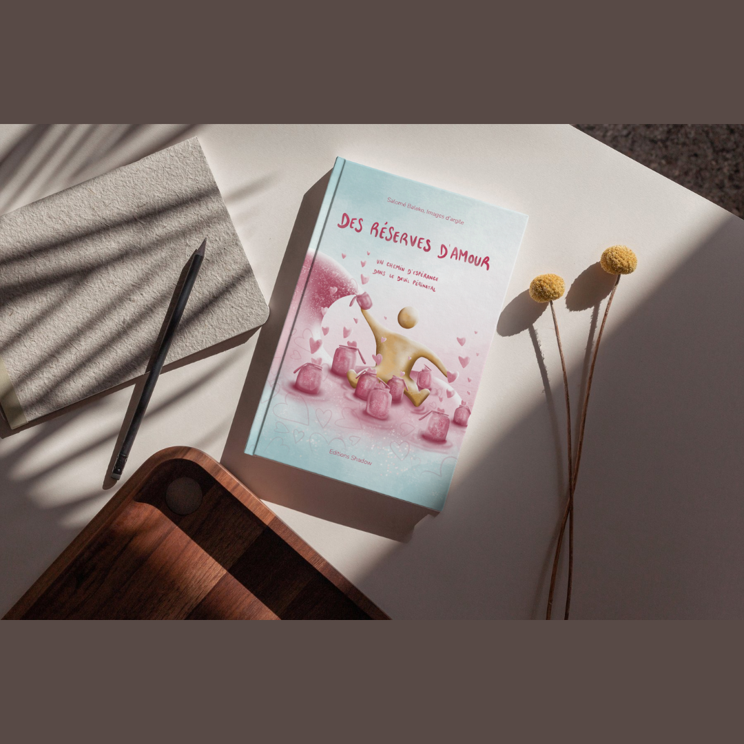 Des réserves d’amour - Un chemin d'espérance dans le deuil périnatal