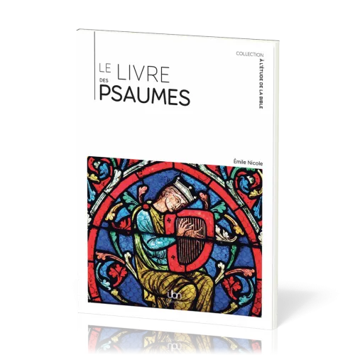 Livre des Psaumes (Le) - [coll. À l'étude de la Bible]