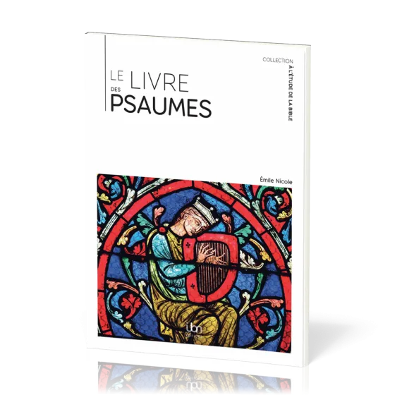 Livre des Psaumes (Le) - [coll. À l'étude de la Bible]