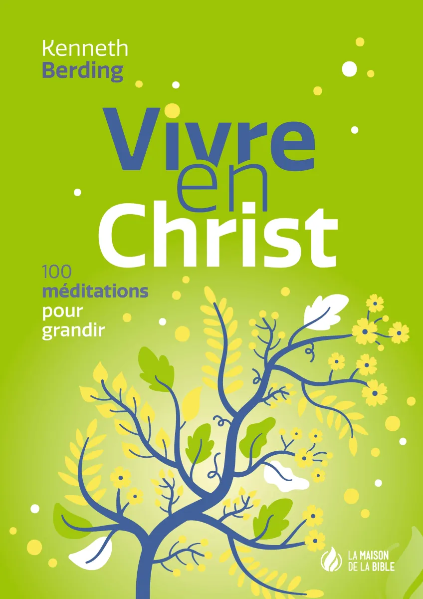 Vivre en Christ - 100 méditations pour grandir - PDF