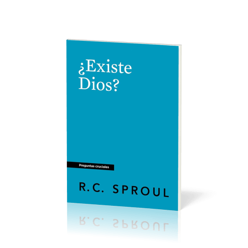 ¿Existe Dios? - [Preguntas cruciales]