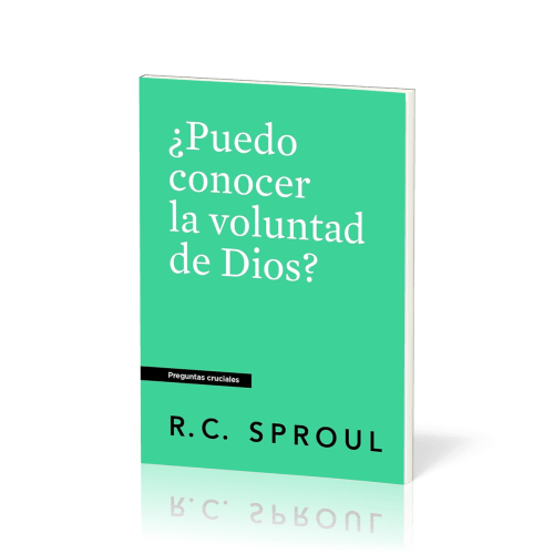 ¿Puedo Conocer la Voluntad de Dios?
