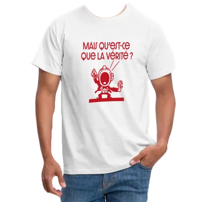 T-Shirt blanc "Mais qu'est-ce que la vérité?"