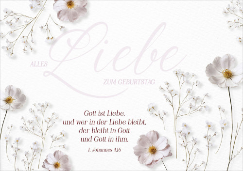 Faltkarte Alles Liebe zum Geburtstag - 1. Johannes 4,16