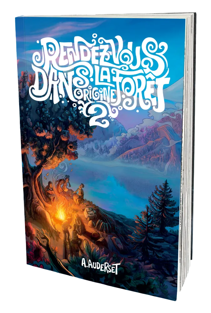 Rendez-vous dans la forêt. Origine - tome 2 [autobiographie]