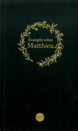 Evangile selon Matthieu, NFC - Traduction Nouvelle Français Courant