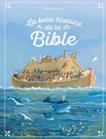 Belle histoire de la Bible  (La) - Nouvelle Edition