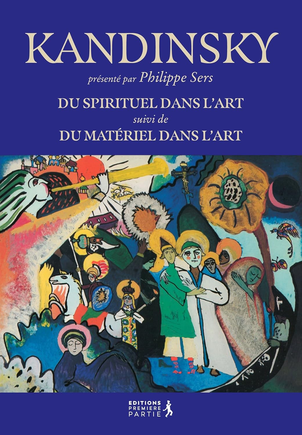 Kandinsky - Du spirituel dans l'art, suivi de Du matériel dans l'art