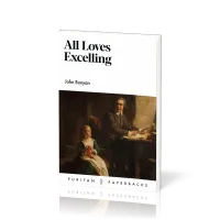 All Loves Excelling - The Saint's Knowledge of Christ's Love