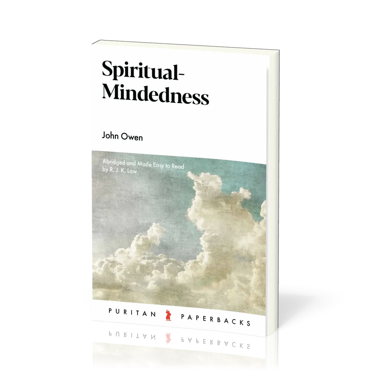 Spiritual-Mindedness - Abridged and Made Easy to Read by R.J.K. Law