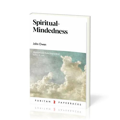 Spiritual-Mindedness - Abridged and Made Easy to Read by R.J.K. Law