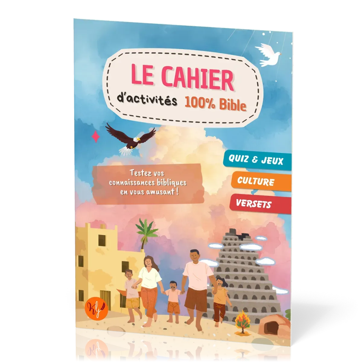Cahier d'activités 100% Bible (Le)