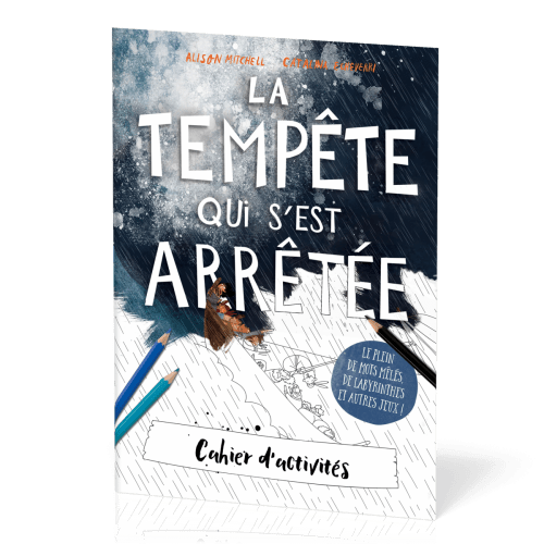 Tempête qui s'est arrêtée (La) - Cahier d'activités