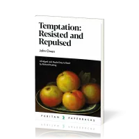 Temptation Resisted and Repulsed - Abridged and Made Easy to Read by Richard Rushing
