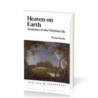 Heaven on Earth - Assurance in the Christian Life